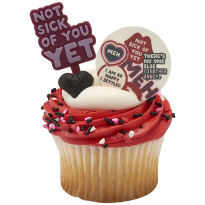 Not Sick of You Yet Valentine Toppers 6 Count